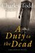 A Duty To The Dead (Bess Crawford, #1) by Charles Todd