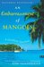 An Embarrassment of Mangoes by Ann Vanderhoof