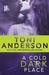 A Cold Dark Place (Cold Justice, #1) by Toni Anderson