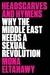 Headscarves and Hymens Why the Middle East Needs a Sexual Revolution by Mona Eltahawy