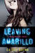 Leaving Amarillo (Neon Dreams, #1) by Caisey Quinn