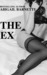 The Ex (The Boss, #4) by Abigail Barnette