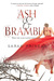 Ash & Bramble (Ash & Bramble, #1) by Sarah Prineas