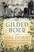 The Gilded Hour by Sara Donati