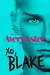 XO, Blake (The Undergrad Years, #3) by Avery Aster