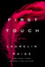 First Touch (First and Last, #1) by Laurelin Paige