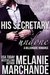 His Secretary Undone (A Novel Deception #1) by Melanie Marchande