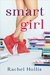 Smart Girl (The Girl's Series Book 3) by Rachel Hollis