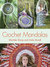 Crochet Mandalas by Marinke Slump