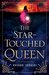 The Star-Touched Queen (The Star-Touched Queen, #1) by Roshani Chokshi