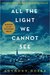 All the Light We Cannot See by Anthony Doerr