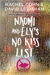 Naomi and Ely's No Kiss List by Rachel Cohn