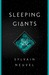 Sleeping Giants (Themis Files, #1) by Sylvain Neuvel