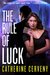 The Rule of Luck A Science Fiction Romance (A Felicia Sevigny Novel) by Catherine Cerveny