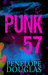 Punk 57 by Penelope Douglas