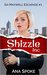 Shizzle, Inc (Isa Maxwell, #1) by Ana Spoke