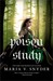 Poison Study (Study, #1) by Maria V. Snyder