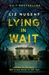 Lying in Wait by Liz Nugent