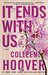 It Ends with Us by Colleen Hoover