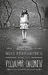 Miss Peregrine’s Home for Peculiar Children (Miss Peregrine’s Peculiar Children, #1) by Ransom Riggs