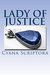 Lady of Justice (Justice #1) by Cyana Scriptora