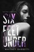 Six Feet Under (Mad Love Duet, #1) by Whitney Barbetti