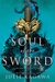 Soul of the Sword (Shadow of the Fox, #2) by Julie Kagawa