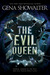 The Evil Queen (The Forest of Good and Evil, #1) by Gena Showalter