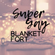 Super Gay Blanket Fort