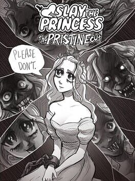 Slay the Princess: The Pristine Cut