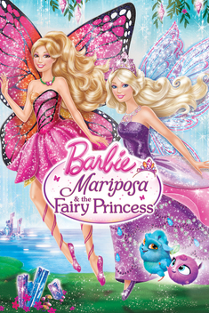 Barbie: Mariposa & the Fairy Princess (2013)