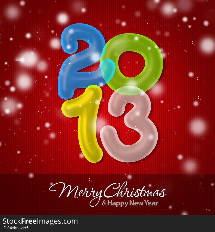 Merry Christmas and Happy New Year 2013 Greeting Card