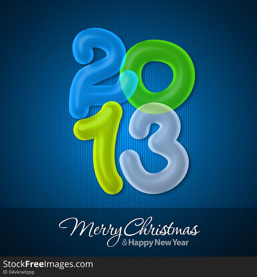 Merry Christmas and Happy New Year 2013 Greeting Card