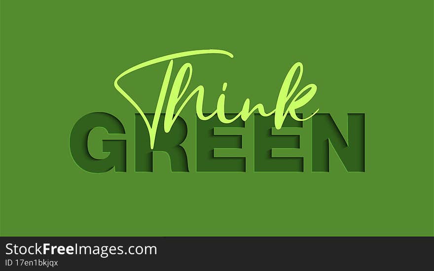 Vector paper cut with words for poster, advertising, banner, site decoration, offer, promo, flyer, brochure, social media posts. Craft cut out style on green background. Think Green