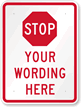 Custom Stop Sign