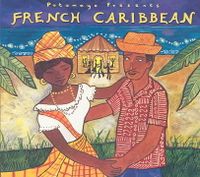 Putumayo Presents: French Caribbean