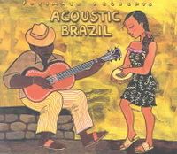 Putumayo Presents: Acoustic Brazil