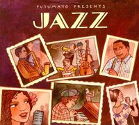 Putumayo Presents: Jazz [Digipak]