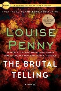 The Brutal Telling: A Chief Inspector Gamache Novel