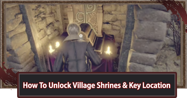 How To Unlock Village Shrines & Key Locations