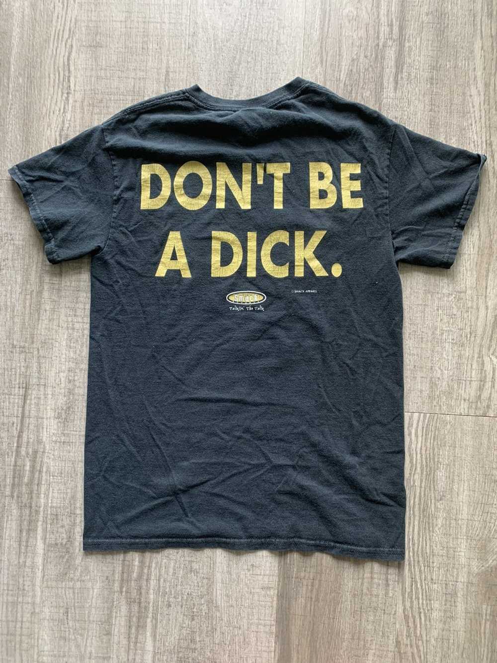 Vintage Dont Be A D*ck Tee - image 3