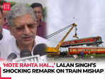 Mysuru-Darbhanga train mishap: 'Hote Rahta Hai…,' Union Minister Lalan Singh's shocking remark on train accident