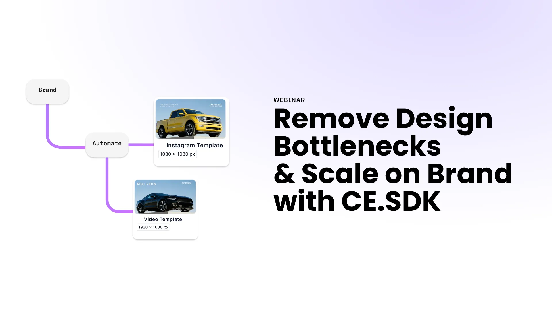 Remove Design Bottlenecks & Scale on Brand with CE.SDK webinar cover.