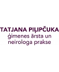 Piļipčuka Tatjana - ģimenes ārsta un neirologa prakse