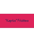 Kaprīze, frizētava