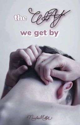 The Way We Get By