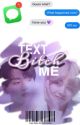 Text Me, Bitch | VKOOK ✓ by 95VGGUK