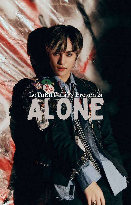 alone || yangyang by LoTuSnTuLiPs