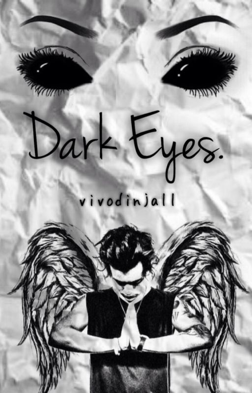 Dark Eyes  ➳ h.s. di vivodinjall