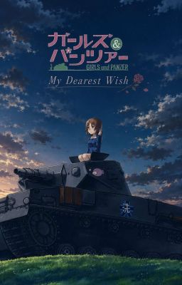Girls Und Panzer: My Dearest Wish by Solestead